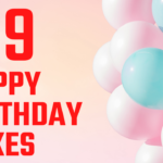 139 Best Happy Birthday Jokes to make you Extreme Laugh