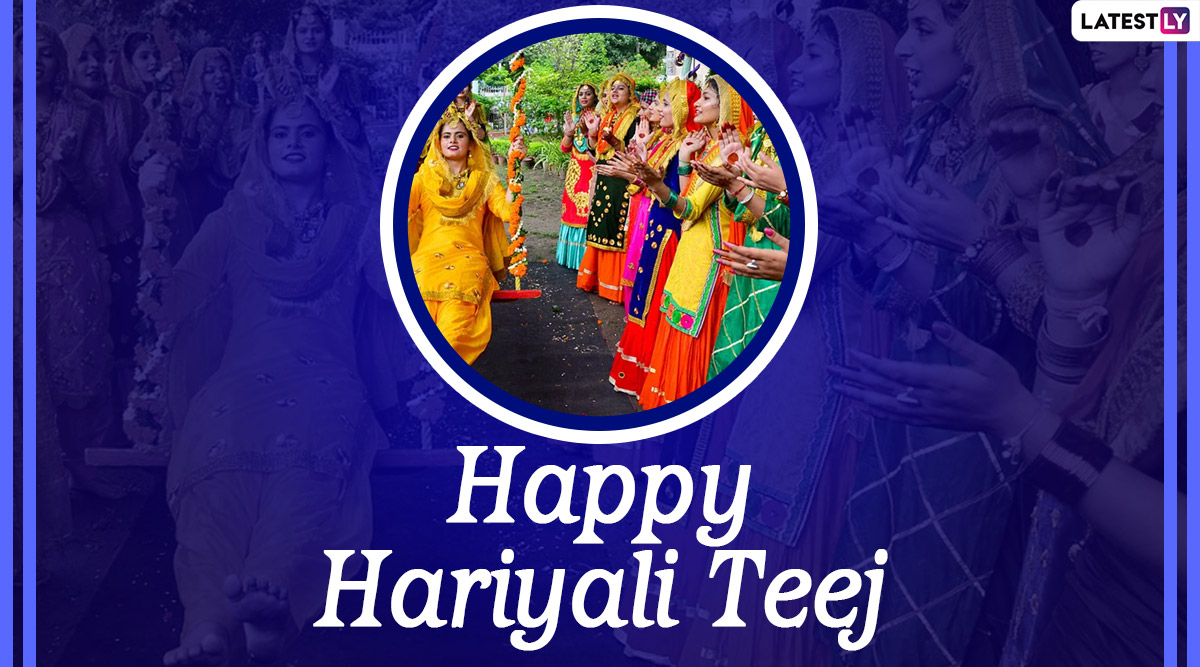 Hariyali Teej 2022 Wishes & Sawan Teej Messages: WhatsApp Status Greetings, Pictures, HD Wallpapers and SMS for the Auspicious Hindu Festival for Married Women