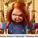 Chucky Season 2 Episode 7 Release Date and Time, Countdown, When Is It Coming Out?