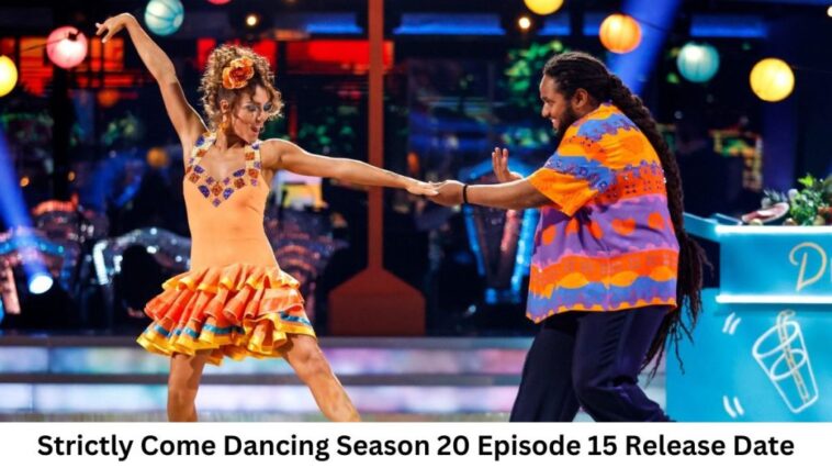 Strictly Come Dancing Season 20 Episode 15 Release Date and Time, Countdown, When Is It Coming Out?