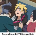 Boruto Season 1 Episode 276 Release Date and Time, Countdown, When Is It Coming Out?