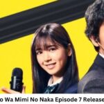 Shinso Wa Mimi No Naka Season 1 Episode 7 Release Date and Time, Countdown, When Is It Coming Out?