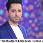Kaisi Teri Khudgarzi Season 1 Episode 32 Release Date and Time, Countdown, When Is It Coming Out?