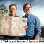 The Curse Of Oak Island Season 10 Episode 3 Release Date and Time, Countdown, When Is It Coming Out?