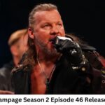Aew Rampage Season 2 Episode 46 Release Date and Time, Countdown, When Is It Coming Out?