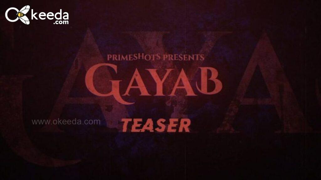 Gayab (PrimeShots) Web Series Release date 