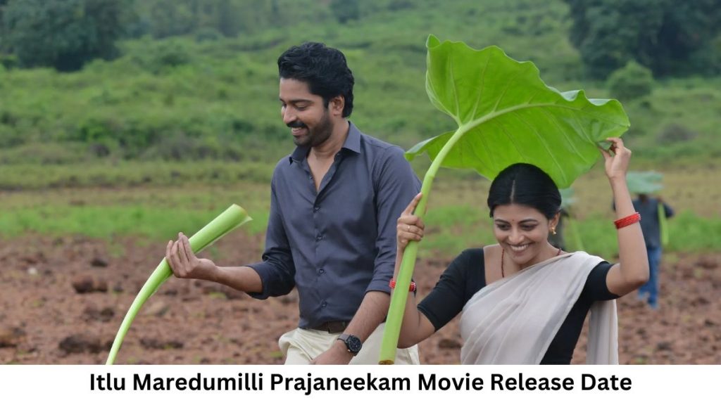 Itlu Maredumilli Prajaneekam Movie Release Date and Time 2022, Countdown, Solid, Trailer, and Extra!