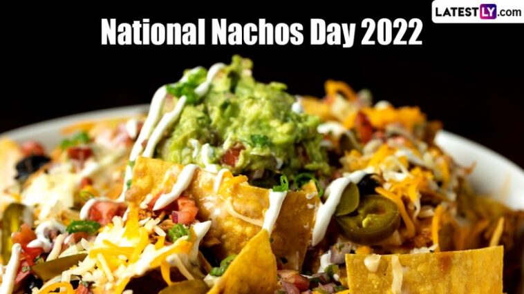National Nachos Day 2022: From Avocado Nachos Bowl to Mexican Salsa-Based Snack, Easy Dishes To Try Out on This Tasty Food Day (Watch Recipe Movies)