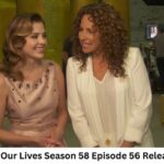 Days Of Our Lives Season 58 Episode 56 Release Date and Time, Countdown, When Is It Coming Out?