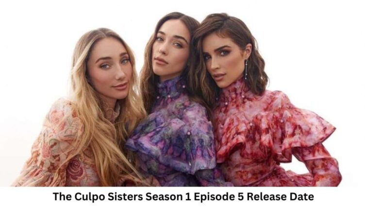 The Culpo Sisters Season 1 Episode 5 Release Date and Time, Countdown, When Is It Coming Out?