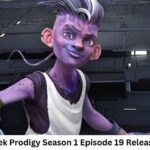 Star Trek Prodigy Season 1 Episode 19 Release Date and Time, Countdown, When Is It Coming Out?