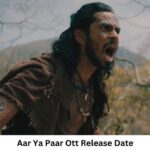 Aar Ya Paar Ott Release Date and Time, Countdown, When Is It Coming Out?
