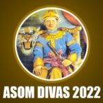 Asom Divas 2022 Date: Know History And Significance Of The Day That Celebrates The Arrival Of Chaolung Sukaphaa In Assam
