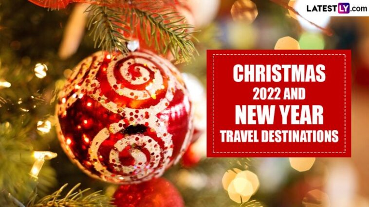 Christmas and New Year Travel Locations: The Best Places You Can Visit This Winter As You Enter 2023 and Bid Farewell to 2022 - OKEEDA