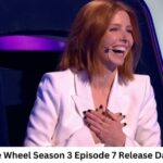 The Wheel Season 3 Episode 7 Release Date and Time, Countdown, When Is It Coming Out?