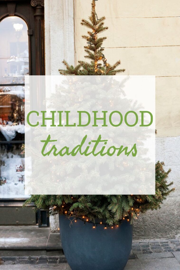 Childhood Traditions