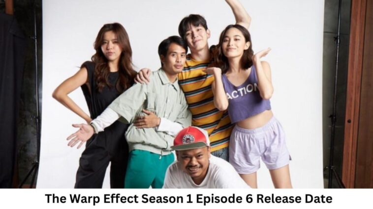 The Warp Effect Season 1 Episode 6 Release Date and Time, Countdown, When Is It Coming Out?