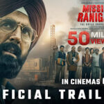 Mission Raniganj (2023) Movie Download, Review, Budget and Collection