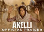 Akelli 2023 Movie Download, Review, Budget and Collection